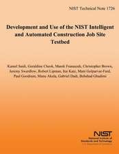 Development and Use of the Nist Intelligent and Automated Construction Job Site Testbed