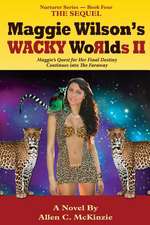 Maggie Wilson's Wacky Worlds II the Sequel