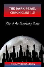 The Dark Pearl Chronicles 1.5