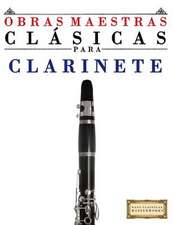 Obras Maestras Clasicas Para Clarinete