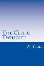 The Celtic Twilight