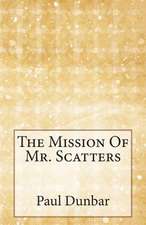 The Mission of Mr. Scatters