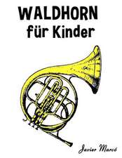 Waldhorn Fur Kinder