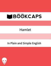 Hamlet in Plain and Simple English