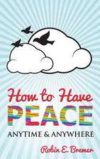 How to Have Peace