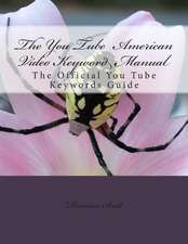 The You Tube American Video Keyword Manual