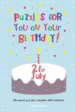 Puzzles for You on Your Birthday - 21st July