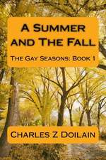 A Summer and the Fall