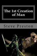 The 1st Creation of Man