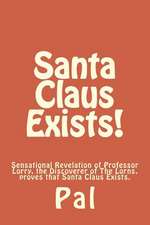 Santa Claus Exists!