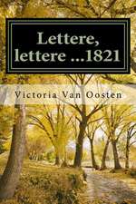 Lettere, Lettere ...1821