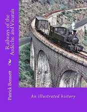 Railways of the Ardeche and Vivarais