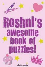 Roshni's Awesome Book of Puzzles