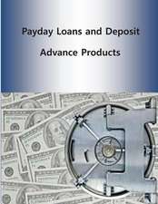 Payday Loans and Deposit Advance Products