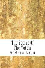 The Secret of the Totem