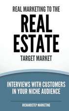 Real Marketing to the Real Estate Target Market