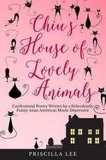 Chiu's House of Lovely Animals