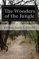 The Wonders of the Jungle