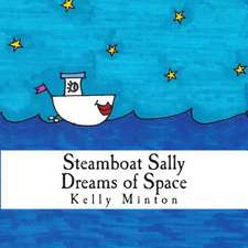 Steamboat Sally Dreams of Space