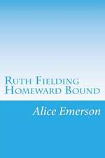 Ruth Fielding Homeward Bound