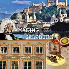 Amazing Salzburg