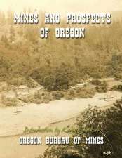 Mines and Prospects of Oregon