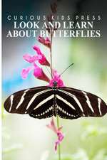 Look and Learn about Butterflies - Curious Kids Press