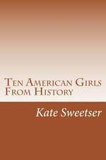 Ten American Girls from History