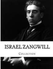 Israel Zangwill, Collection