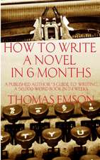 How to Write a Novel in 6 Months