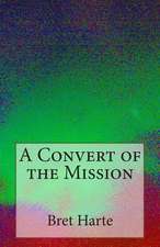 A Convert of the Mission