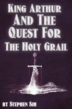 King Arthur and the Quest for the Holy Grail