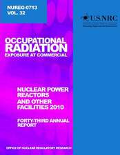 Occupational Radiation Exposure and Commercial Nuclear Power Reactors and Other Facilities 2010