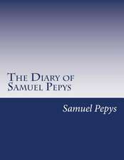 The Diary of Samuel Pepys