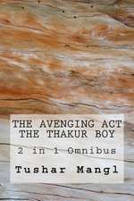 The Avenging ACT the Thakur Boy 2 in 1 Omnibus