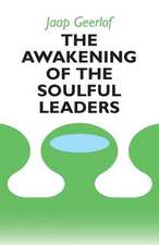 The Awakening of the Soulful Leaders