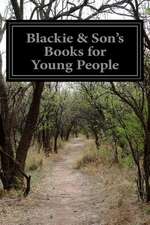 Blackie & Son's Books for Young People