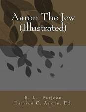 Aaron the Jew (Illustrated)