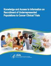 Knowledge and Access to Information on Recruitment of Underrepresented Populations to Cancer Clinical Trials