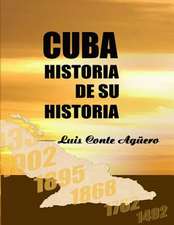 Cuba Historia de Su Historia