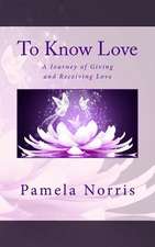 To Know Love