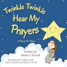 Twinkle Twinkle Hear My Prayers