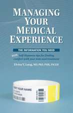 Managing Your Medical Experience