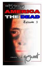 Earth's Survivors America the Dead Book Three