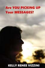 Are You Picking Up Your Messages?