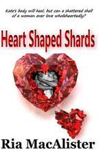 Heart Shaped Shards