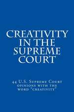 Creativity in the Supreme Court