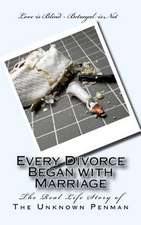 Every Divorce Began with Marriage