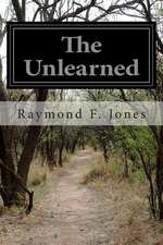 The Unlearned