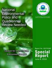 National Environmental Policy and Quadrennial Review Needed